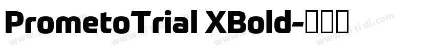 PrometoTrial XBold字体转换